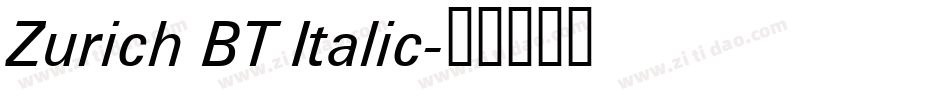 Zurich BT Italic字体转换